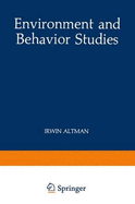 Environment and Behavior Studies: Emergence of Intellectual Traditions - Altman Irwin Ed, and Altman, Irwin (Editor), and Christensen, Kathleen (Editor)