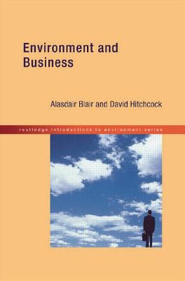 Environment and Business - Blair, Alasdair, and Hitchcock, David