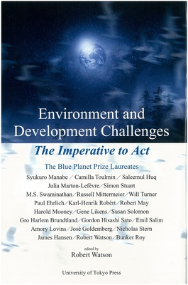 Environment and Development Challenges: The Imperative to ACT - Watson, Robert (Editor)