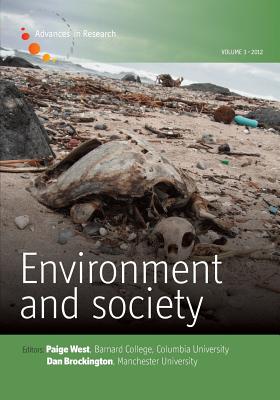 Environment and Society - Volume 3: Capitalism and Environment - West, Paige, and Brockington, Dan (Editor)