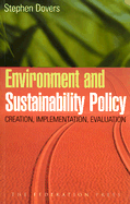 Environment and Sustainability Policy: Creation, Implementation, Evaluation