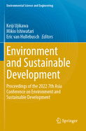 Environment and Sustainable Development: Proceedings of the 2022 7th Asia Conference on Environment and Sustainable Development