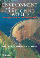Environment and the Developing World: Principles, Policies and Management