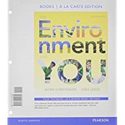 Environment and You, The, Books a la Carte Edition - Christensen, Norm, and Leege, Lissa