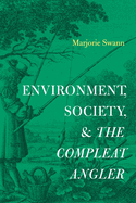 Environment, Society, and the Compleat Angler