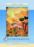 Environment - Raven, Peter H, and Berg, Linda R, and Johnson, George B