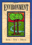 Environment - Raven, Peter H, and Berg, Linda R