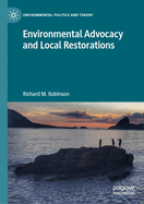 Environmental Advocacy and Local Restorations