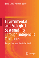 Environmental and Ecological Sustainability Through Indigenous Traditions: Perspectives from the Global South