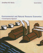 Environmental and Natural Resource Economics: A Contemporary Approach - Harris, Jonathan M