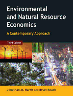 Environmental and Natural Resource Economics: A Contemporary Approach