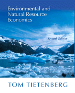 Environmental and Natural Resource Economics - Tietenberg, Tom