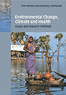 Environmental Change, Climate and Health: Issues and Research Methods