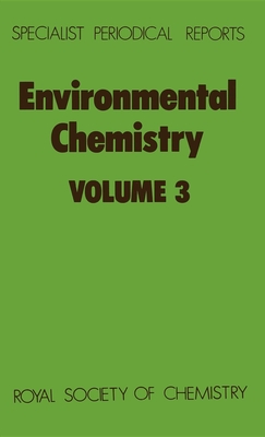 Environmental Chemistry: Volume 3 - Bowen, H J M (Editor)