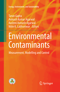 Environmental Contaminants: Measurement, Modelling and Control
