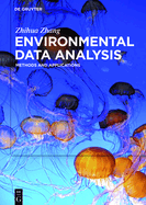 Environmental Data Analysis: Methods and Applications