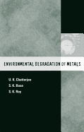 Environmental Degradation of Metals: Corrosion Technology Series/14