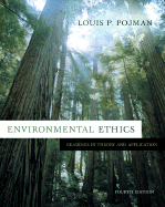 Environmental Ethics: Readings in Theory and Application