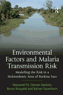 Environmental Factors and Malaria Transmission Risk: Modeling the Risk in a Holoendemic Area of Burkina Faso