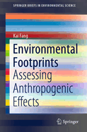 Environmental Footprints: Assessing Anthropogenic Effects