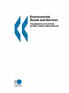 Environmental Goods and Services: The Benefits of Further Global Trade Liberalisation