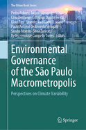 Environmental Governance of the So Paulo Macrometropolis: Perspectives on Climate Variability