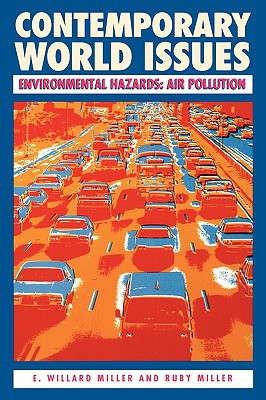 Environmental Hazards: Air Pollution - Miller, E Willard, and Miller, Ruby M