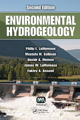 Environmental Hydrogeology - Lamoreaux, Philip E, and LaMoreaux, James W, and Soliman, Mostafa M