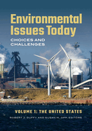 Environmental Issues Today: Choices and Challenges [2 volumes]