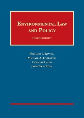 Environmental Law and Policy - CasebookPlus - Revesz, Richard L., and Livermore, Michael A., and Cecot, Caroline