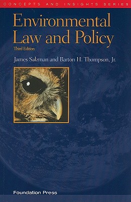 Environmental Law and Policy - Salzman, James, and Thompson, Barton H, Jr.