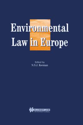 Environmental Law in Europe - Koeman, N S J