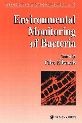 Environmental Monitoring of Bacteria - Edwards, Clive (Editor)