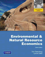 Environmental & Natural Resources Economics: International Edition