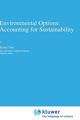 Environmental Options: Accounting for Sustainability - Uno, K