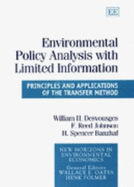 Environmental Policy Analysis with Limited Information: Principles and Applications of the Transfer Method - Desvousges, William H, and Johnson, F R, and Banzhaf, H S