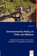 Environmental Policy in Chile and Mexico - Tosun, Jale