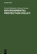 Environmental Protection Policy: Legal Integration in the United States and the European Community