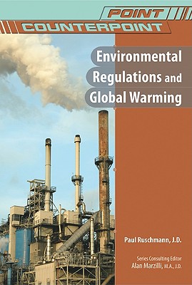 Environmental Regulations and Global Warming - Ruschmann, Paul, and Marzilli, Alan (Editor)