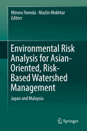 Environmental Risk Analysis for Asian-Oriented, Risk-Based Watershed Management: Japan and Malaysia