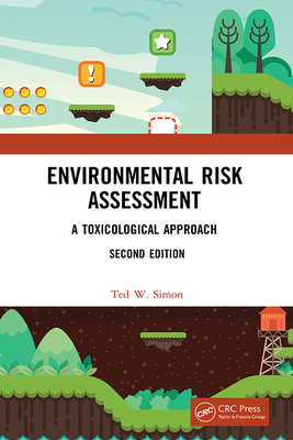Environmental Risk Assessment: A Toxicological Approach - Adams, Donnie (Editor)