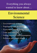 Environmental Science: Everything you always wanted to know about...