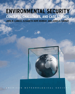 Environmental Security - Concepts, Challenges, and Case Studies