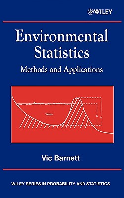 Environmental Statistics: Methods and Applications - Barnett, Vic