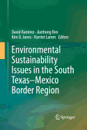 Environmental Sustainability Issues in the South Texas-Mexico Border Region