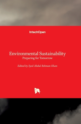 Environmental Sustainability: Preparing for Tomorrow - Khan, Syed Abdul Rehman (Editor)