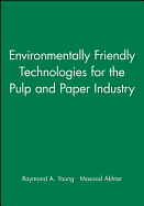 Environmentally Friendly Technologies for the Pulp and Paper Industry