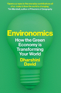 Environomics: How the Green Economy is Transforming Your World