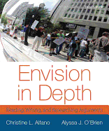 Envision in Depth: Reading, Writing, and Researching Arguments