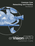 Envision Math Common Core Reteaching and Practice Workbook, Grade 4